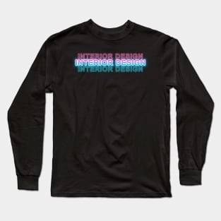 Interior design Long Sleeve T-Shirt